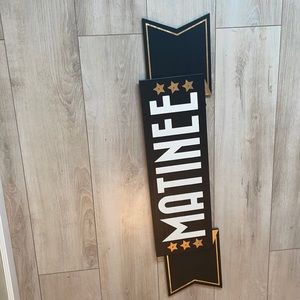 Matinée sign for home decor.